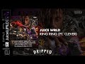 JUICE WRLD RING RING FT CLEVER OFFICIAL DRIPPED MUSIC AUDIO