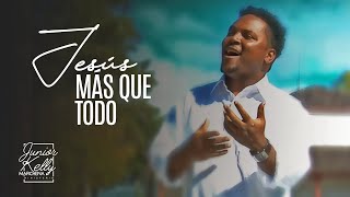 Video Jesus Más Que Todo de Junior Kelly Marchena
