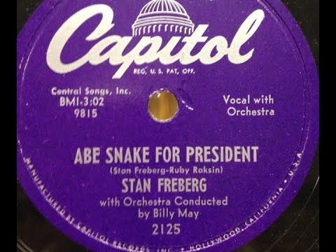 Stan Freberg "Abe Snake For President" (1952)
