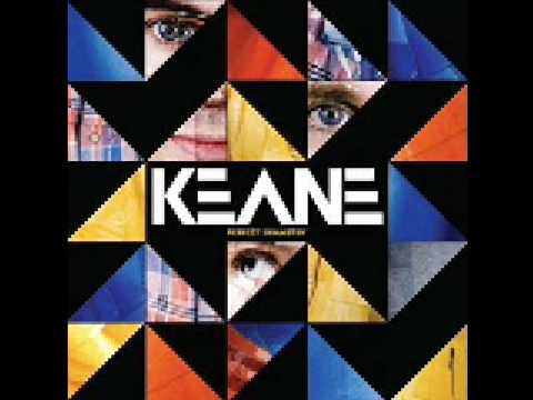KEANE- YOU HAVEN'T TOLD ME ANYTHING