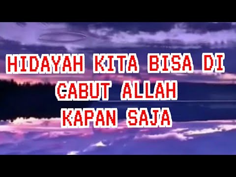 Hidayah kita bisa di Cabut Allah kapan Saja || Cak EMIR