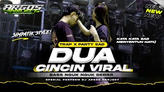Download lagu DJ DUA CINCIN - HELLO TRAP X PARTY MIDLE CETUS SIMPATIK STYLE FULL BASS ARGOS PROJECT REMIX mp3