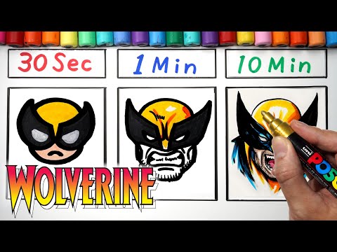 Drawing Wolverine in 30Sec.1Min.10Min