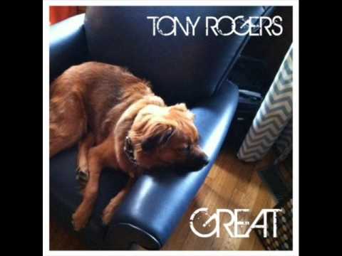 Tony Rogers - Great