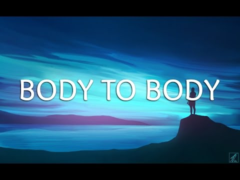 Mike Perry - Body To Body (Lyrics) ft. Imani Williams [EDM]