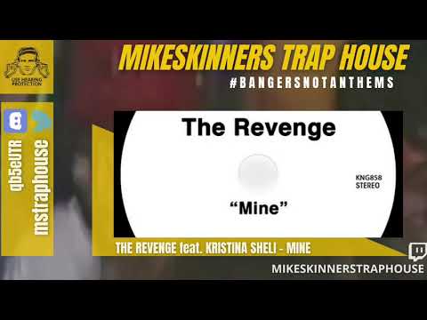 The Revenge feat. Kristina Sheli - Mine