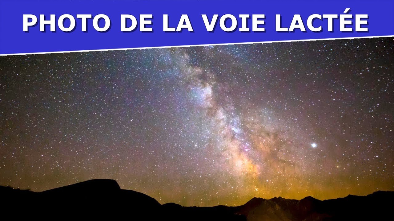 Réaliser votre première photo de voie lactée en une seule image