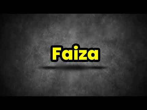 Faiza Pronunciation | How To Say Faiza