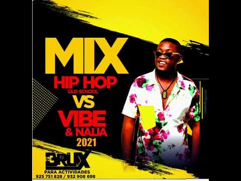 MIX HIP HOP VS VIBE NAIJA DJ BRUX 2021