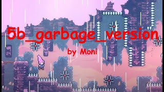5b_Garbage_Version