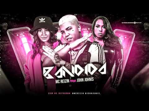 MC REIZIN BANDIDA MÚSICA NOVA 2020