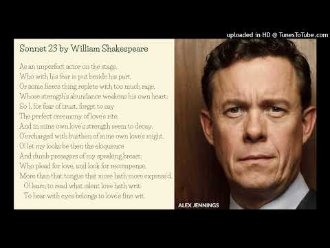 Video thumbnail for Sonnet 23 - As an unperfect actor on the stage