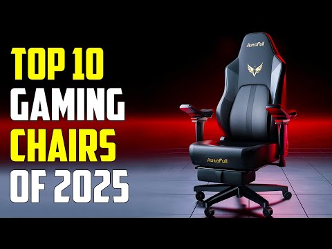 Top 10 Best Gaming Chairs for 2025