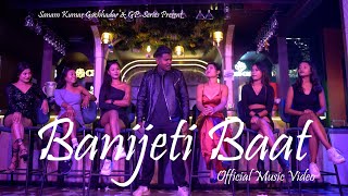 Download lagu Banijeti Baat | GBR, Prajesh Kangoy | mp3 Download lagu Banijeti Baat | GBR, Prajesh Kangoy | mp3