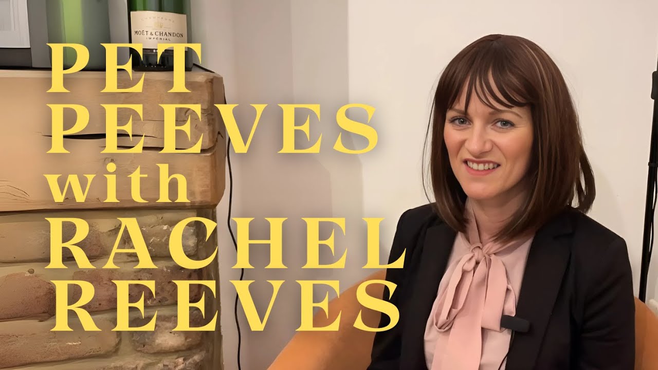 Pet Peeves with Rachel Reeves (A Parody)