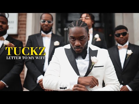 Tuckz - Letter To My Wife (Official Music Video)
