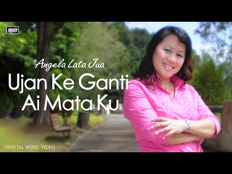 Ujan Ke Ganti Ai Mata Ku - Angela Lata Jua (Official Music Video) | #lagulama