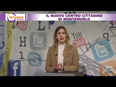 INTORNO ALLE NOVE del 14 01 2021 - Il nuovo centro cittadino di Montemurlo
