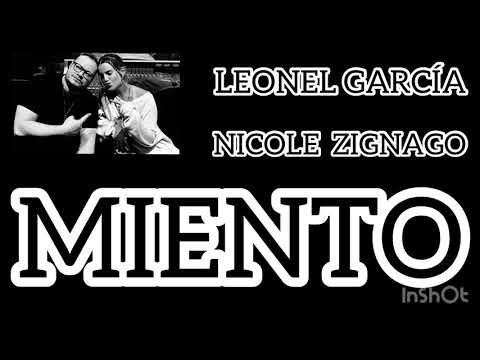 MIENTO - Leonel García ft Nicole Zignago