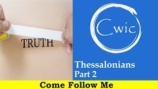 Come Follow Me LDS- Thessalonians Part 2