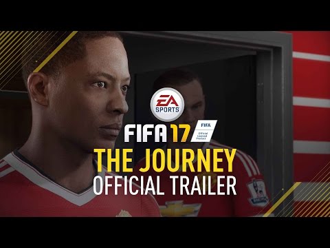 FIFA 17 - The Journey - Official Trailer