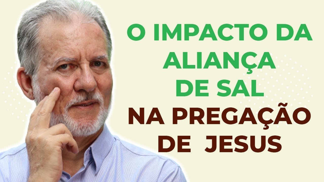 O impacto da Aliança de Sal [Antigo Testamento] na pregação de Jesus