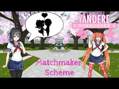 Matchmaking Osana - Yandere Simulator