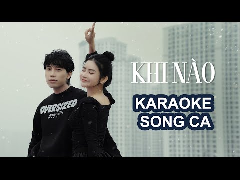 KHI NÀO | CHÂU DƯƠNG FT. ĐINH QUANG ĐẠT | Karaoke Beat Chuẩn | Nhạc Hot TikTok 2023