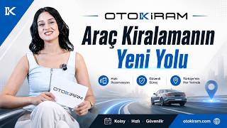 OTOKİRAM | Araç Kiralama Yeniden Tanımlanıyor.