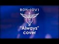 Bon Jovi - Always (cover by INGA) 