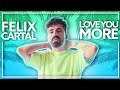 Felix Cartal - Love You More (feat. Daya) [Lyric Video]