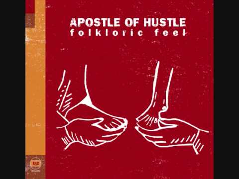 Apostle Of Hustle - Folkloric Feel