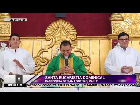 #ENVIVO | Santa Eucaristía Dominical, Parroquia de San Lorenzo Valle