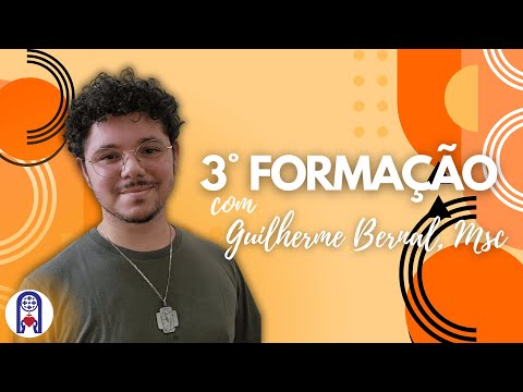 05/04/2025 - 3º Formação com Guilherme Bernal, MSC
