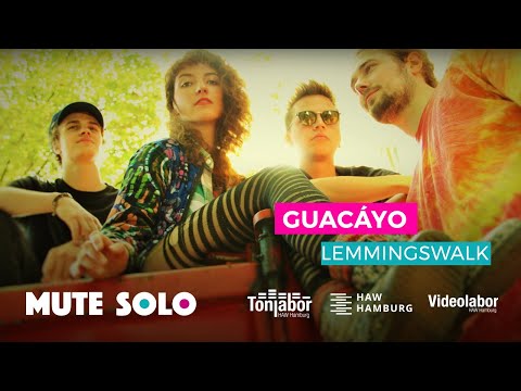 MUTE SOLO | Guacáyo | Lemmingswalk