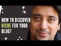 #9-Blogging Course - How to Find Niche For your Blog?
