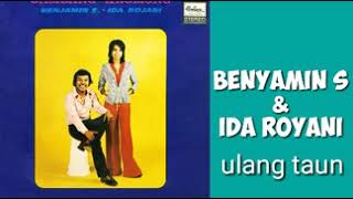 Download lagu BENYAMIN S & IDA ROYANI  -  Ulang tahun mp3