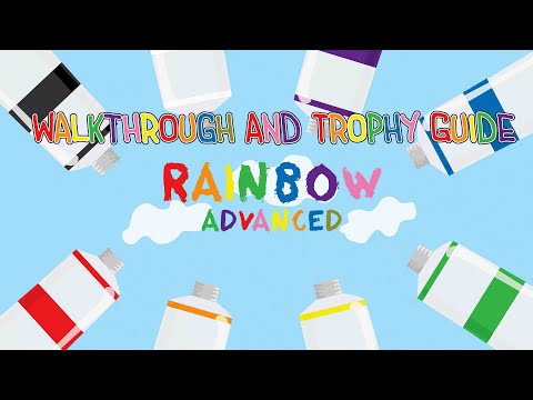 Rainbow Advanced - Walkthrough | Trophy Guide | Achievement Guide