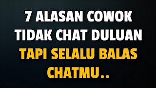 Download lagu 7 ALASAN COWOK TIDAK CHAT DULUAN TAPI SELALU BALAS CHATMU - Jonathan Manullang mp3