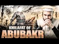 Complete Khilafat Of Abu Bakr RA