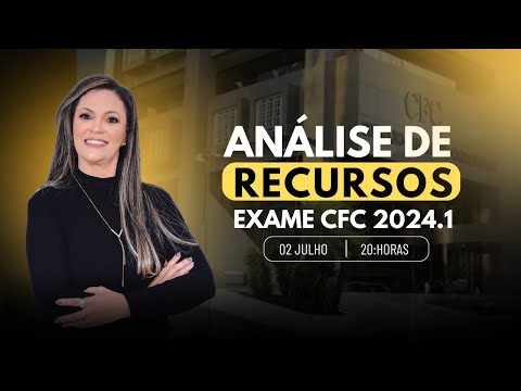 Análise de Recursos do Exame de Suficiência CFC 2024.1