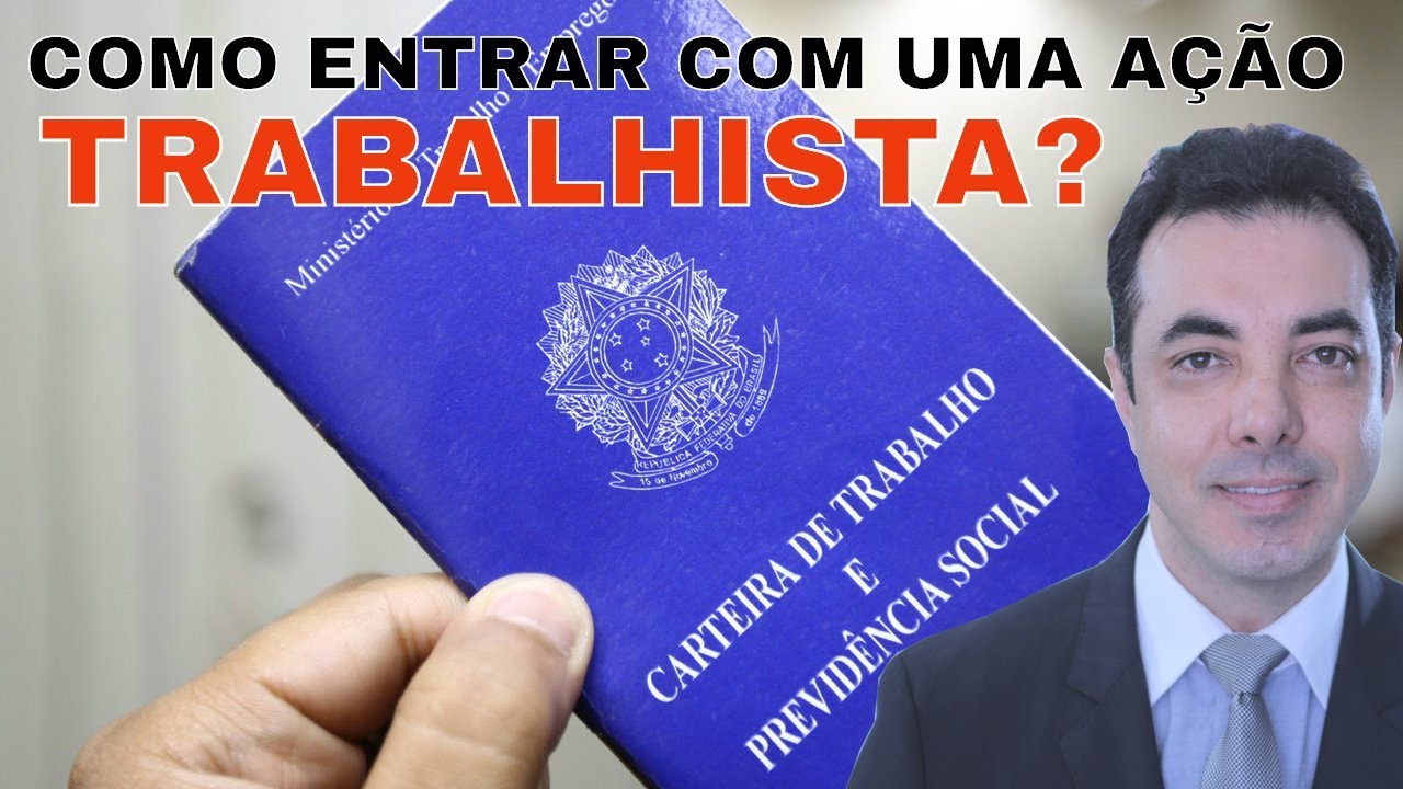 COMO ENTRAR COM UMA AÇÃO TRABALHISTA?