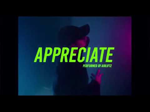 Airliftz - Appreciate (Official Music Video)