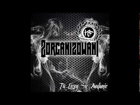 01.Zorganizowani - Daj mi powód