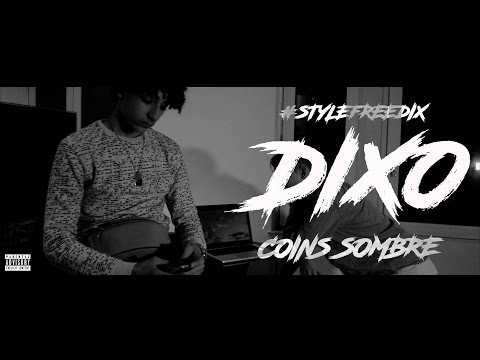 Dixo - Coins Sombre (Freestyle Ep3)