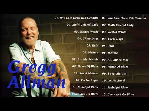 Gregg Allman - Gregg Allman Greatest hits Full Album 2022 - Best of Gregg Allman