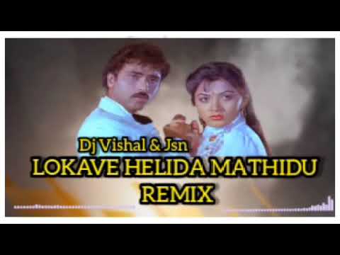 LOKAVE HELIDA MAATHIDU REMIX DJ VISHAL& JSN