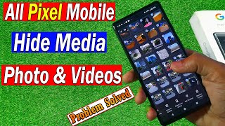 How to Hide Photo and Video in All Google Pixel Mobile | Pixel 7a Media Hide