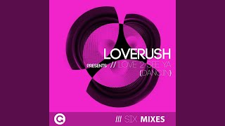 Love 2 See Ya (Dancin) (Original Mix)
