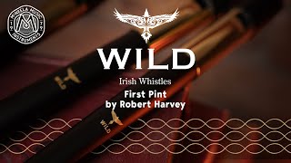 The Wild Irish Whistle - First Pint
